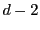 $ d-2$